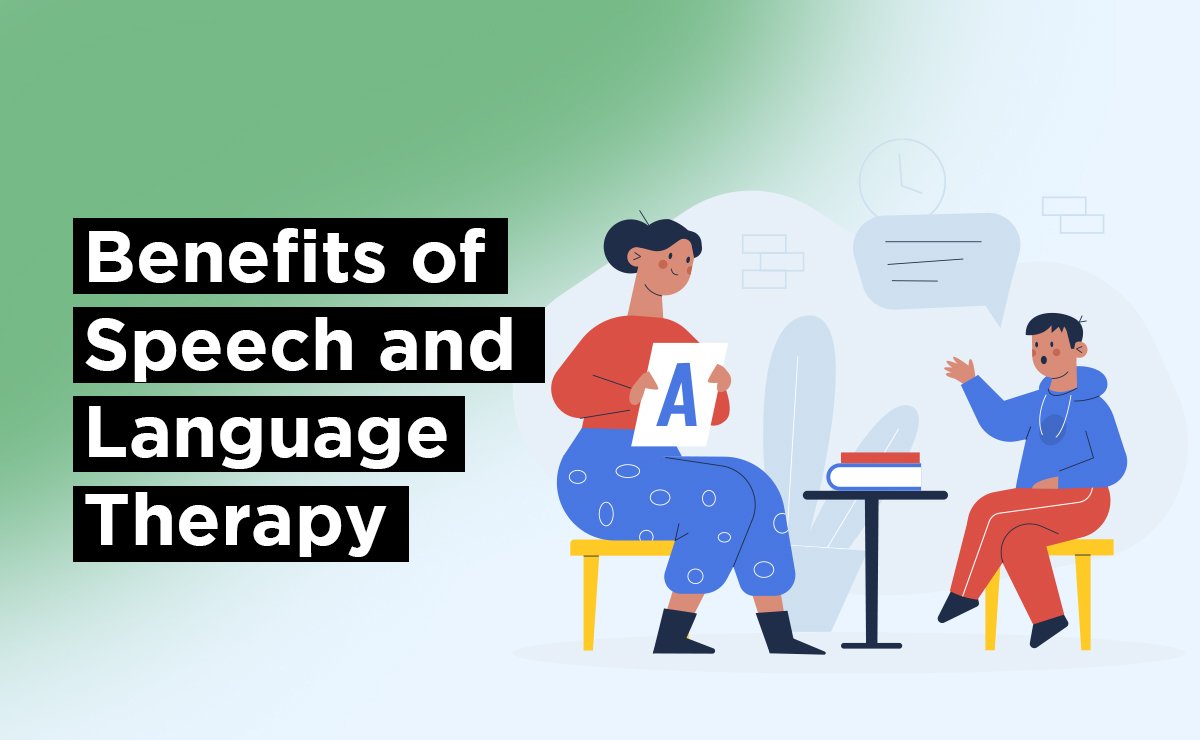 Benefits of Speech and Language Therapy